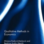 Qualitative Methods in Economics