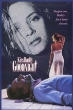 Kiss Daddy Goodnight (1988)