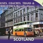 Buses, Coaches,Trams &amp; Trolleybus Recollections Scotland 1963 &amp; 1964