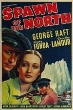 Spawn of the North (1938)