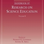 Handbook of Research on Science Education: Volume II