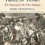 The Other Trail of Tears: The Removal of the Ohio Indians