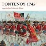 Fontenoy 1745: Cumberland's Bloody Defeat