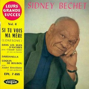 Si Tu Vois Ma Mere by Sidney Bechet