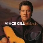 Ballads by Vince Gill