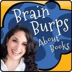 Brain Burps About Books: How to Create Your Author Platform, Adult and Children&#039;s Book Publishing, Book Marketing Podcast