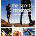 The Sports Cookbook: Improve Your Athletic Performance with the Right Food
