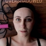 Overshadowed