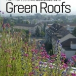 The Professional Design Guide to Green Roofs