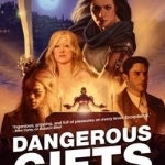 Dangerous Gifts: A Babylon Steel Novel