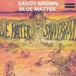 Blue Matter by Savoy Brown