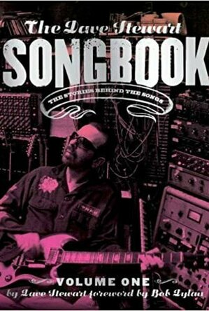 The Dave Stewart Songbook: The Stories Behind The Songs