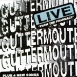 Live from the Pharmacy by Guttermouth