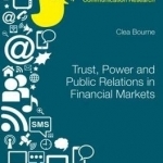 Trust, Power and Public Relations in Financial Markets