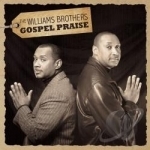 Gospel Praise by The Williams Brothers
