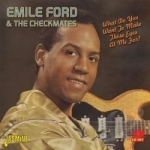 What Do You Want to Make Those Eyes at Me For? by Emile Ford &amp; The Checkmates