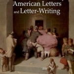 The Edinburgh Companion to Nineteenth-Century American Letters and Letter-Writing