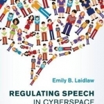 Regulating Speech in Cyberspace: Gatekeepers, Human Rights and Corporate Responsibility