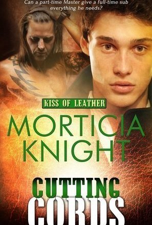 Cutting Cords (Kiss of Leather #6)