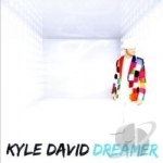 Dreamer by Kyle David