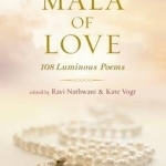Mala of Love: 108 Luminous Poems
