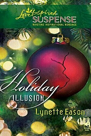 Holiday Illusion (Refuge from Danger, #3)