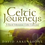 Celtic Journeys by David Arkenstone