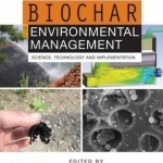 Biochar for Environmental Management: Science, Technology and Implementation