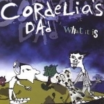 What It Is by Cordelia&#039;s Dad