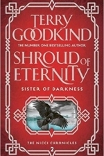Shroud of Eternity - Sister of Darkness: The Nicci Chronicles