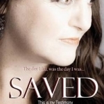 Saved - The Day I Fell Was the Day I Was Saved