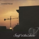 Downstream by Sniff &#039;n&#039; the Tears