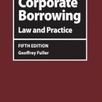 Corporate Borrowing: Law and Practice
