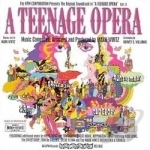 Teenage Opera: The Original Soundtrack Recording by Mark Wirtz