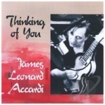 Thinking Of You by James Leonard Accardi