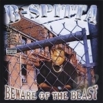 Beware Of The Beast by B-Spitta