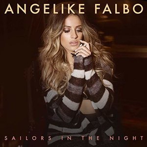 Sailors in the Night - Single by Angelike Falbo