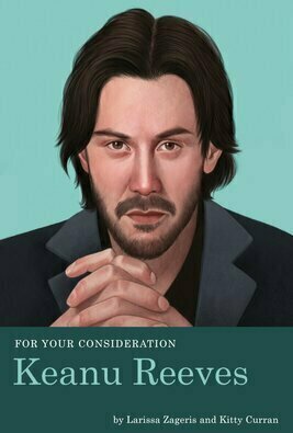 For Your Consideration: Keanu Reeves