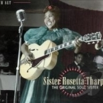 Original Soul Sister by Sister Rosetta Tharpe