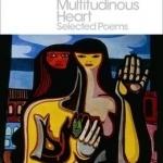 Multitudinous Heart: Selected Poems