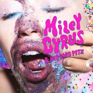 Miley Cyrus &amp; Her Dead Petz by Miley Cyrus