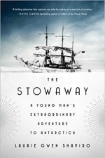 The Stowaway: A Young Man’s Extraordinary Adventure to Antarctica