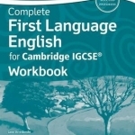 Complete First Language English for Cambridge IGCSE Workbook