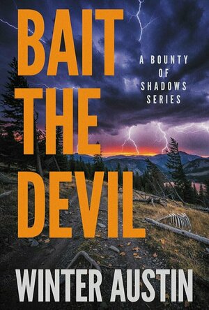 Bait the Devil (A Bounty of Shadows #2)