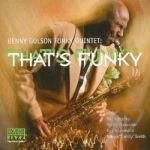 That&#039;s Funky by Benny Golson