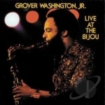 Live at the Bijou by Grover Washington, Jr