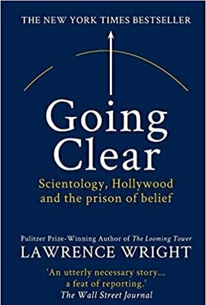 Going Clear: Scientology, Hollywood and the Prison of Belief