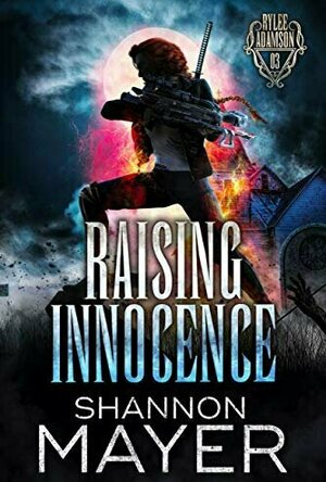 Raising Innocence (Rylee Adamson, #3)