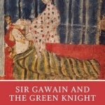 Sir Gawain and the Green Knight: An Authoritative Translation; Contexts; Criticism