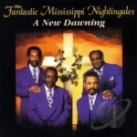 New Dawning by Fantastic Mississippi Nightingales